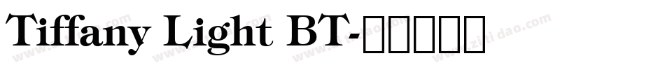 Tiffany Light BT字体转换